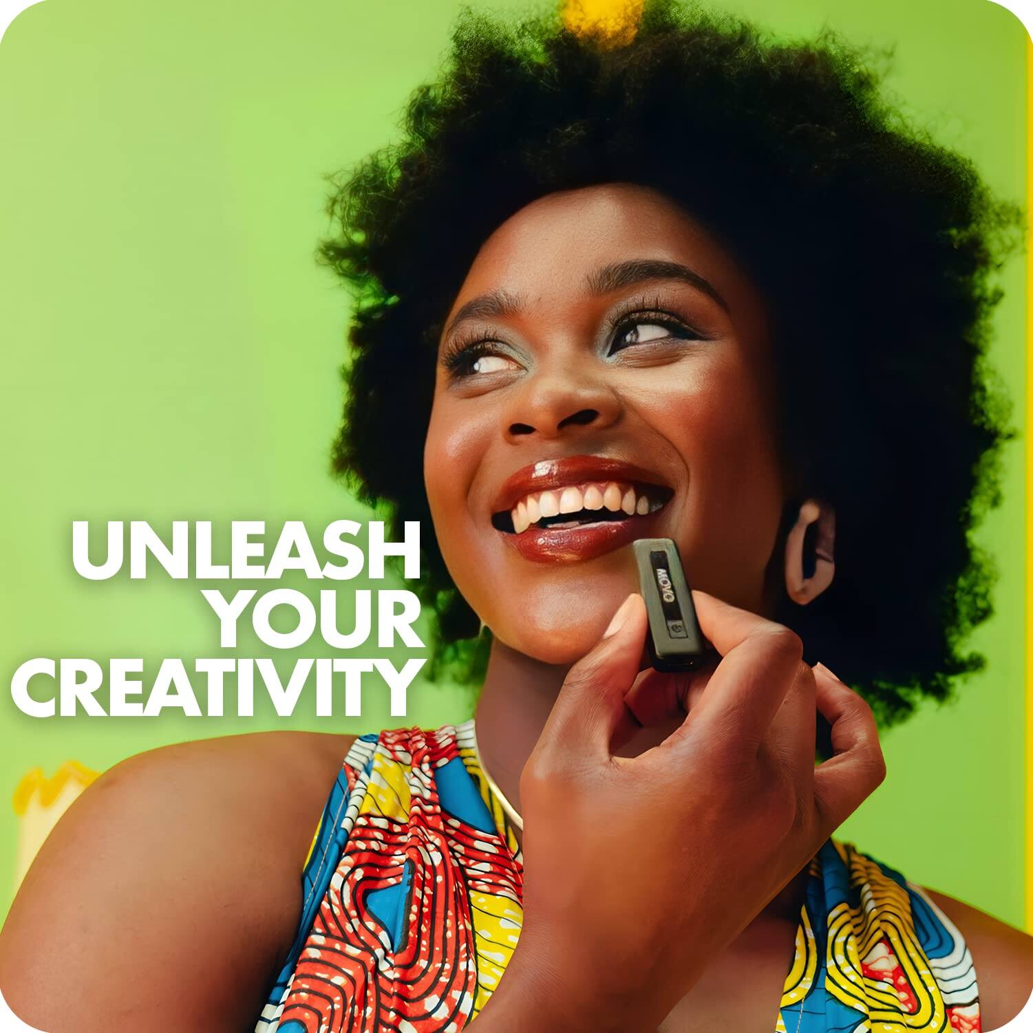 UNLEASH YOUR CREATIVITY
