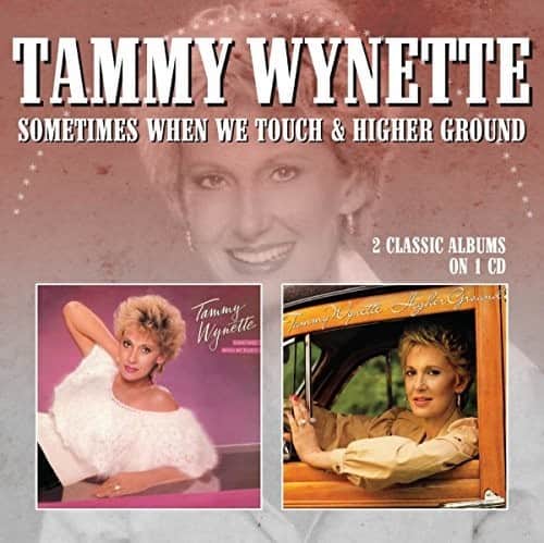 Tammy Wynette - Sometimes When We Touch / Higher Ground   - COMPACT DISCS [CD] price history on PriceWatchPro