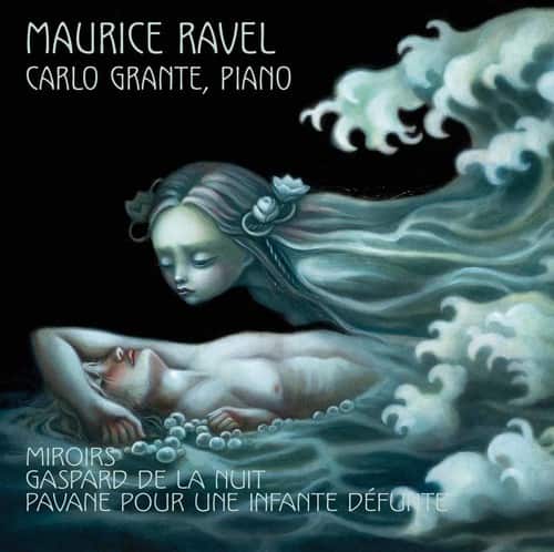 Ravel / Grante,Carlo - Miroirs - Pavane Pour Une Infante Defunte - Gaspar  - COMPACT DISCS
