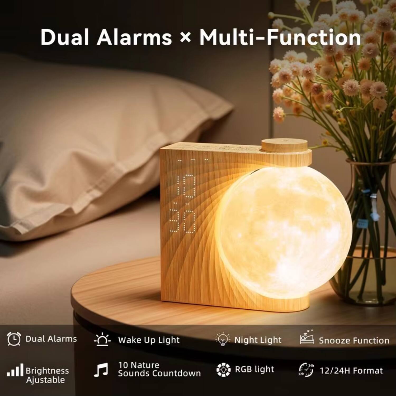 Dual Alarms x Multi-Function

- Dual Alarms
- Wake Up Light
- Night Light
- Snooze Function
- Brightness Adjustable
- 10 Nature Sounds Countdown
- RGB Light
- 12/24H Format
