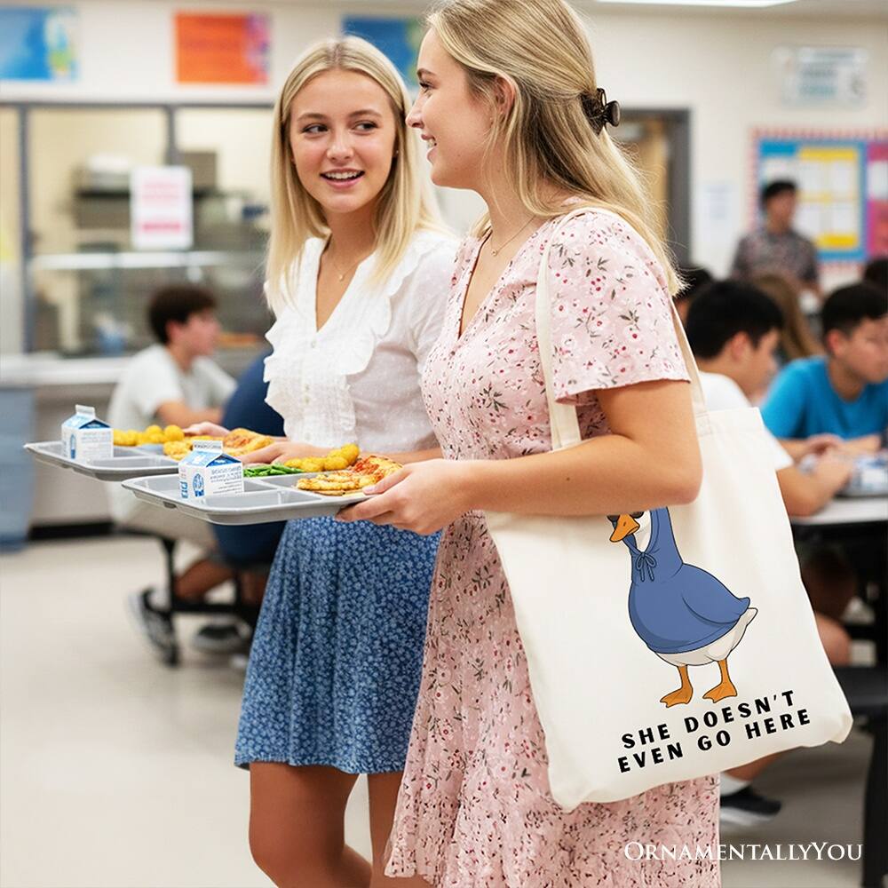 She doesn't even go here.  
Ornamentally You