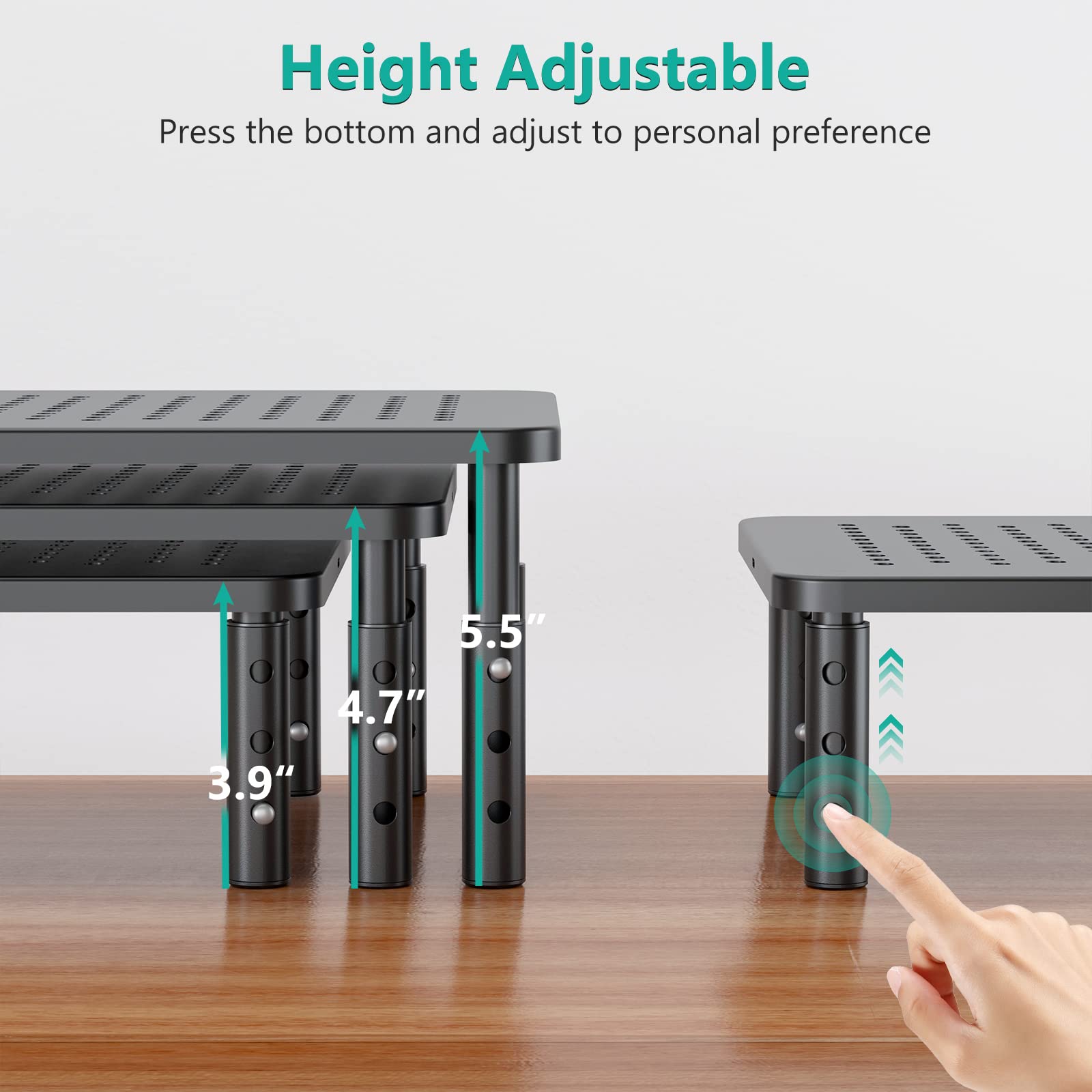 Height Adjustable  
Press the bottom and adjust to personal preference  

5.5"  
4.7"  
3.9"