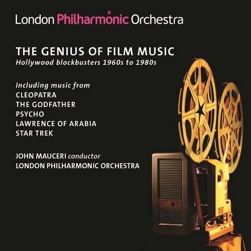London Philharmonic Orchestra

THE GENIUS OF FILM MUSIC

Hollywood blockbusters 1960s to 1980s

Including music from
CLEOPATRA
THE GODFATHER
PSYCHO
LAWRENCE OF ARABIA
STAR TREK

JOHN MAUCERI conductor
LONDON PHILHARMONIC ORCHESTRA