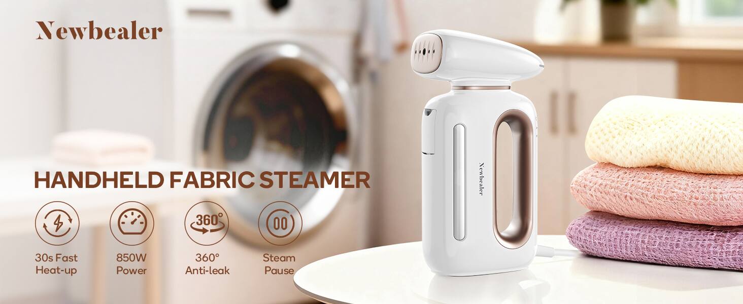 Newbealer HANDHELD FABRIC STEAMER 360°

- 30s Fast Heat-up
- 850W Power
- 360° Anti-leak
- Steam Pause