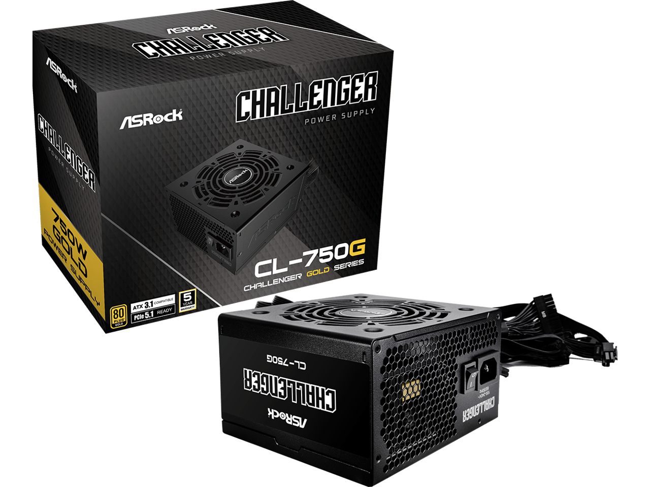 ASRock CHALLENGER POWER SUPPLY
CL-750G
CHALLENGER GOLD SERIES
750W
80 PLUS GOLD
ATX 3.1 COMPATIBLE
PCIe 5.1 READY
5 YEAR WARRANTY