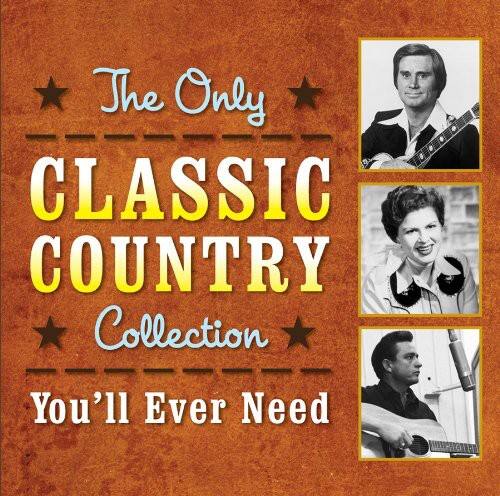 Various Artists - The Only Classic Country Collection You'll Ever Need   - COMPACT DISCS [CD] price history on PriceWatchPro