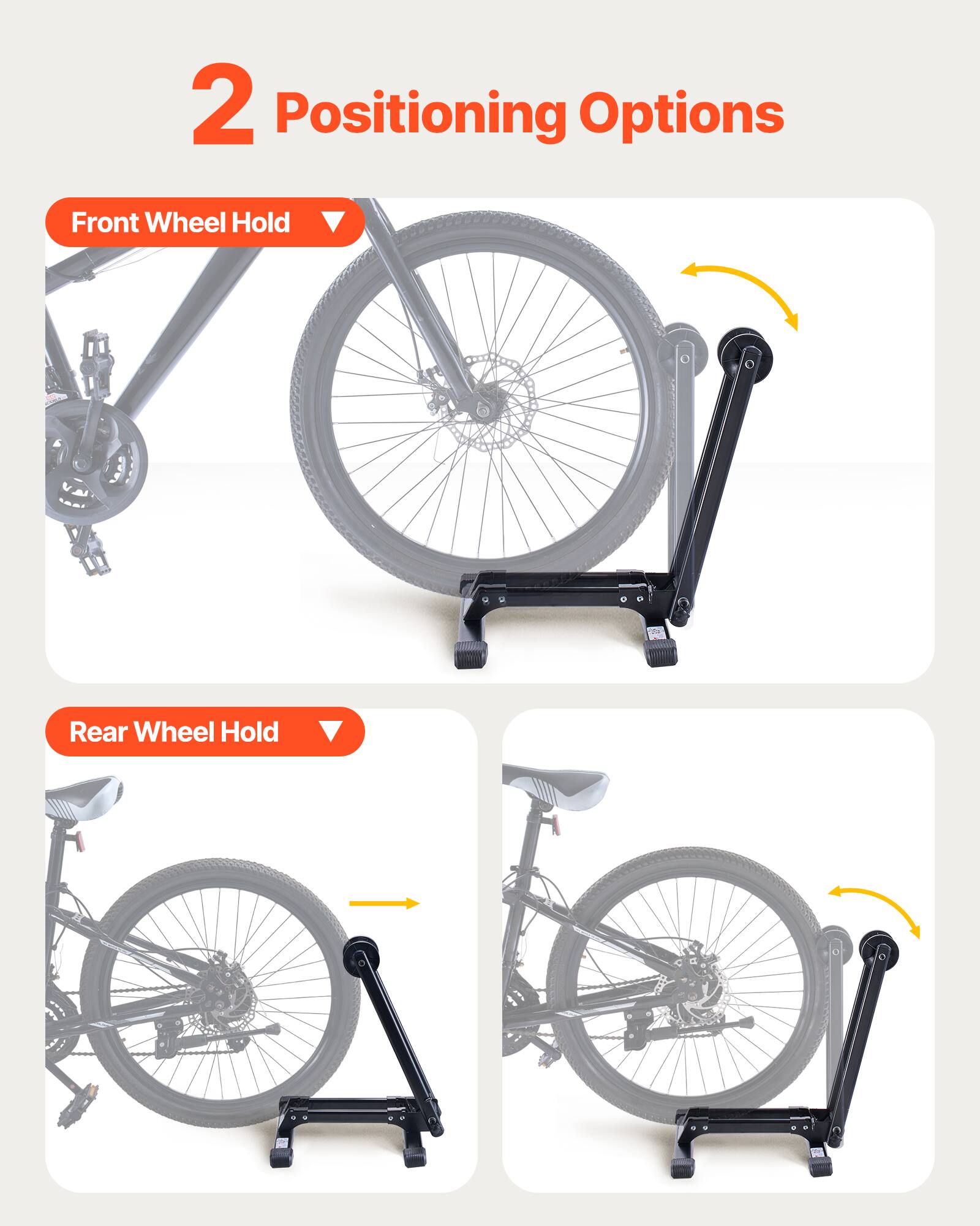 2 Positioning Options

Front Wheel Hold

Rear Wheel Hold