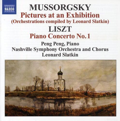 NAXOS  
MUSSORGSKY  
Pictures at an Exhibition  
(Orchestrations compiled by Leonard Slatkin)  

LISZT  
Piano Concerto No. 1  

Peng Peng, Piano  
Nashville Symphony Orchestra and Chorus  
Leonard Slatkin