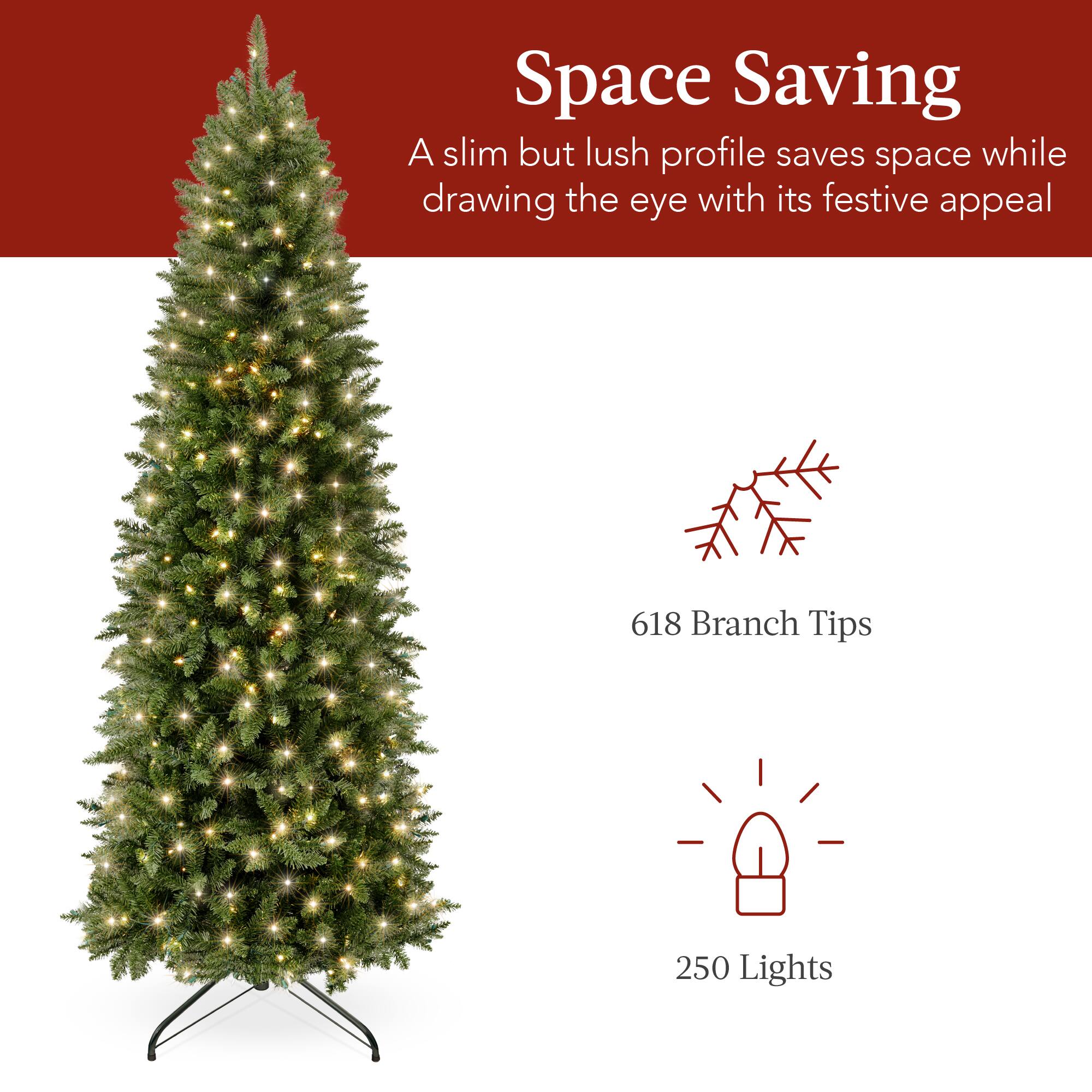Space Saving  
A slim but lush profile saves space while drawing the eye with its festive appeal  
618 Branch Tips  
250 Lights