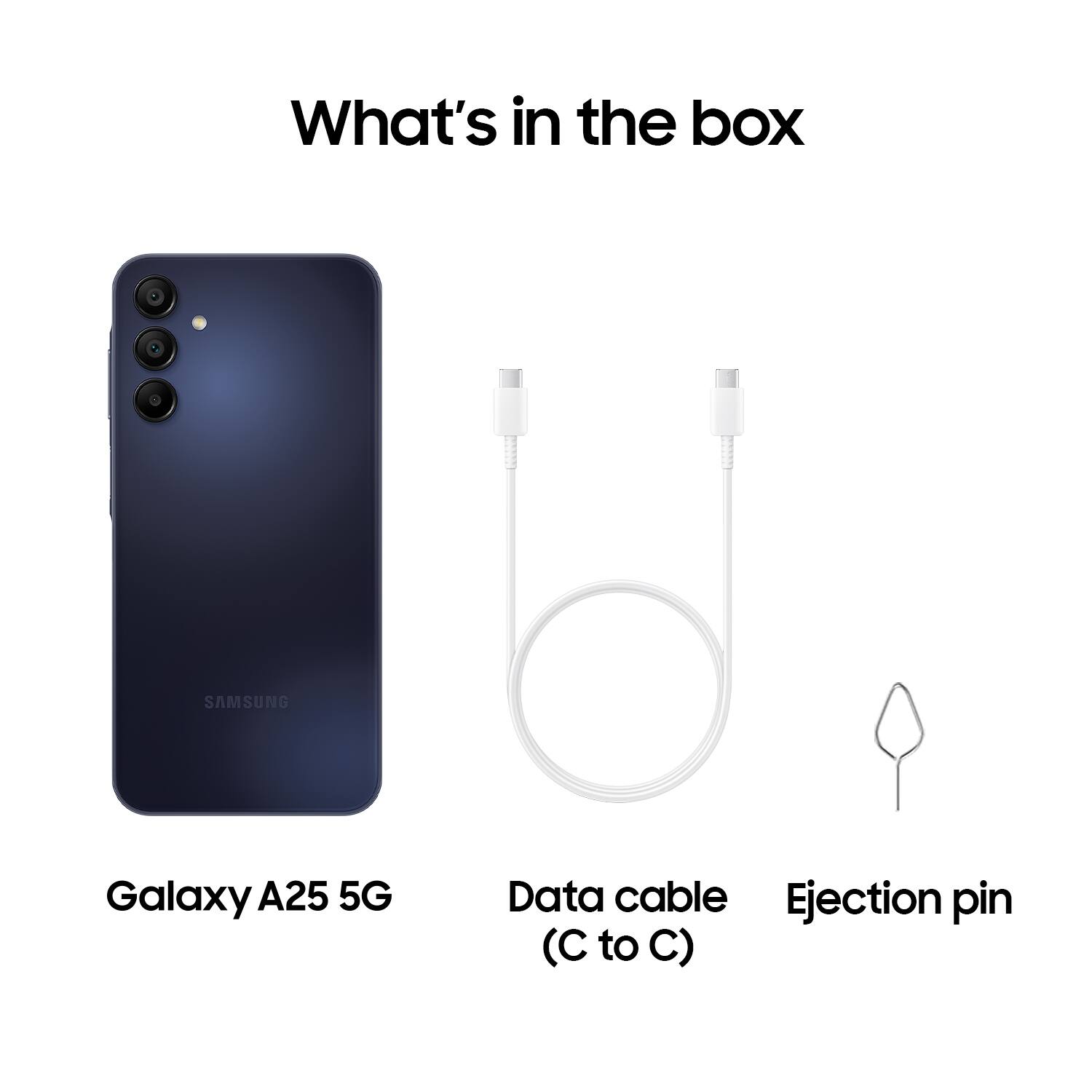 What's in the box: Samsung Galaxy A25 5G, Data cable, Ejection pin (C to C).