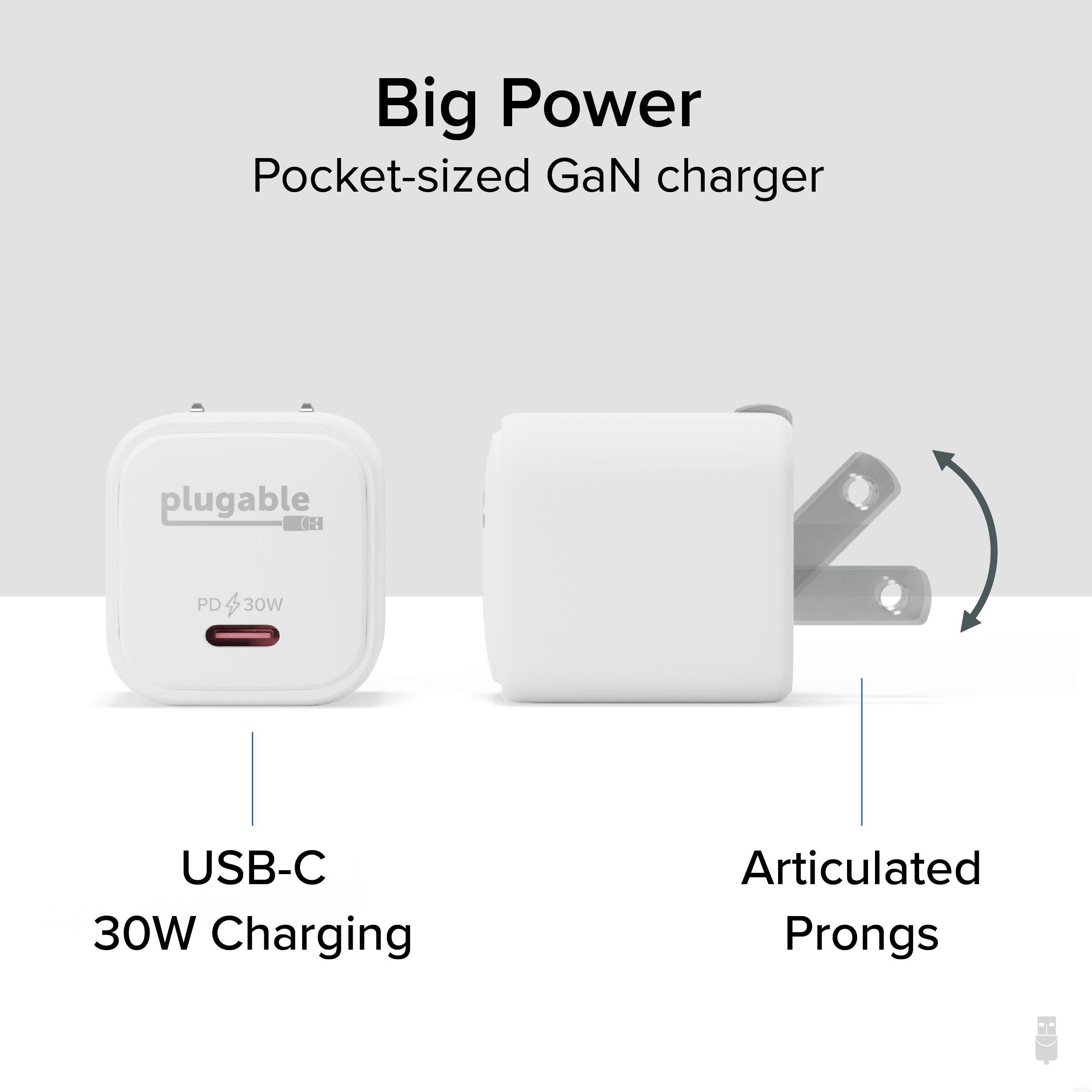 Big Power  
Pocket-sized GaN charger  

USB-C 30W Charging  

Articulated Prongs