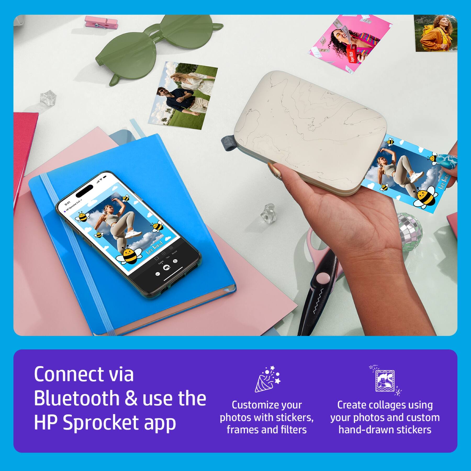 Connect via Bluetooth & use the HP Sprocket app

Customize your photos with stickers, frames and filters

Create collages using your photos and custom hand-drawn stickers