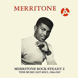 Various Artists - Merritone Rock Steady 2: This Music Got Soul 1966-1967 - VINYL LP