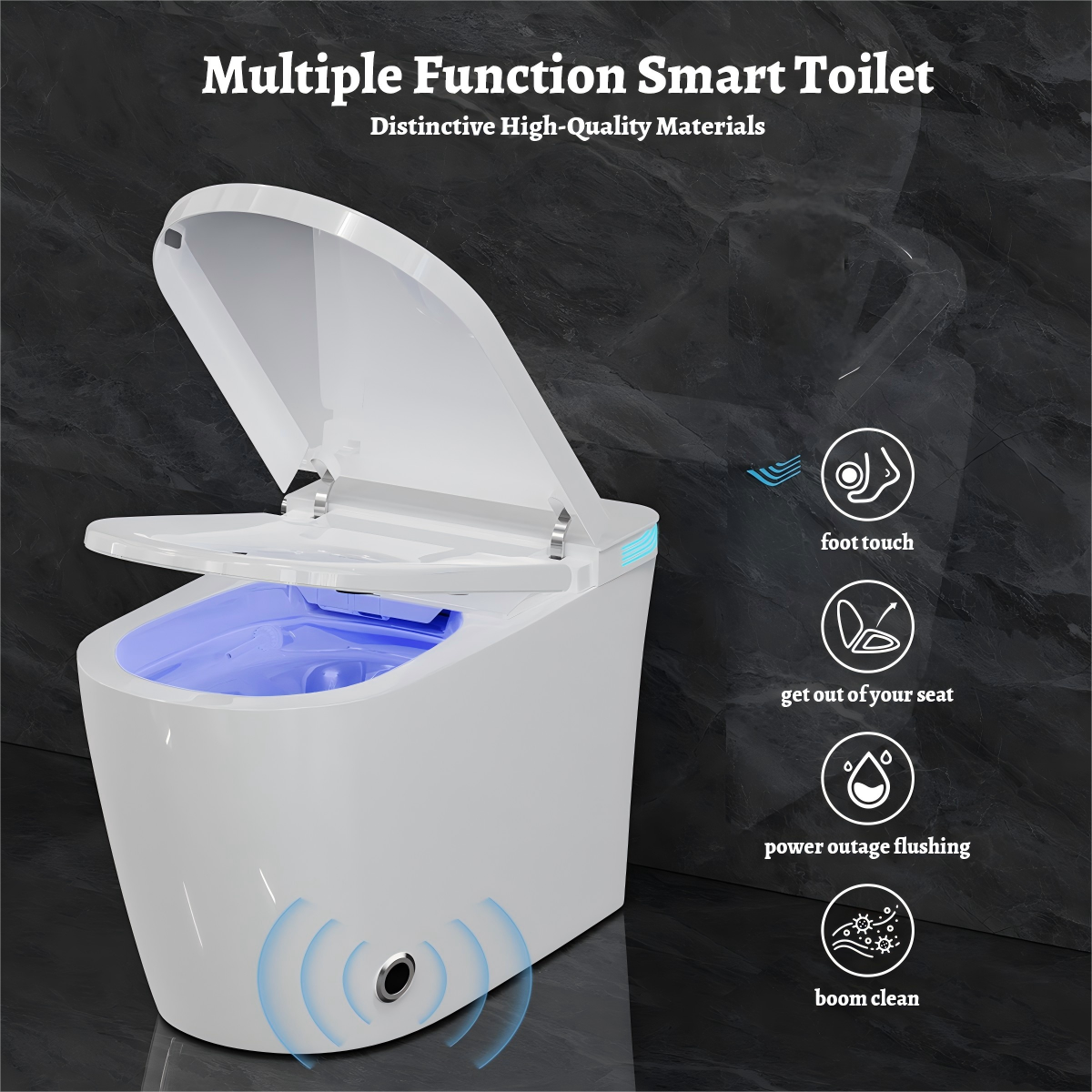Multiple Function Smart Toilet  
Distinctive High-Quality Materials  

- foot touch  
- get out of your seat  
- power outage flushing  
- boom clean