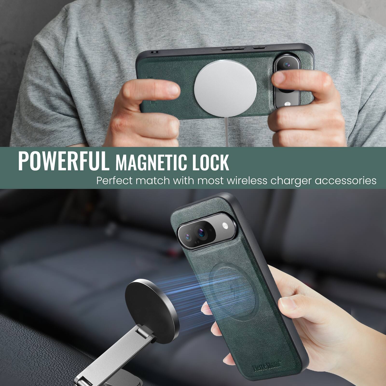 POWERFUL MAGNETIC LOCK  
Perfect match with most wireless charger accessories