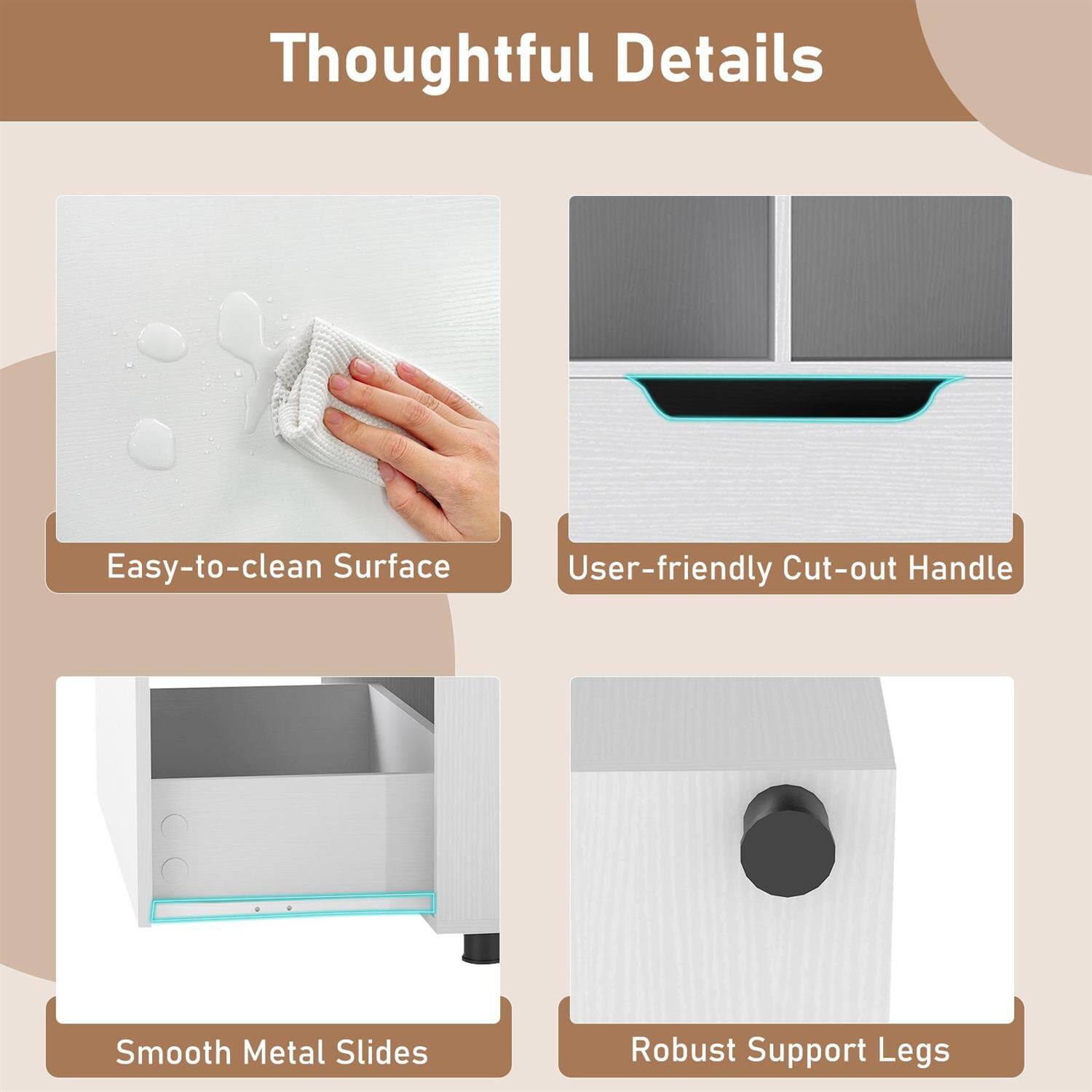 Thoughtful Details

- Easy-to-clean Surface
- User-friendly Cut-out Handle
- Smooth Metal Slides
- Robust Support Legs