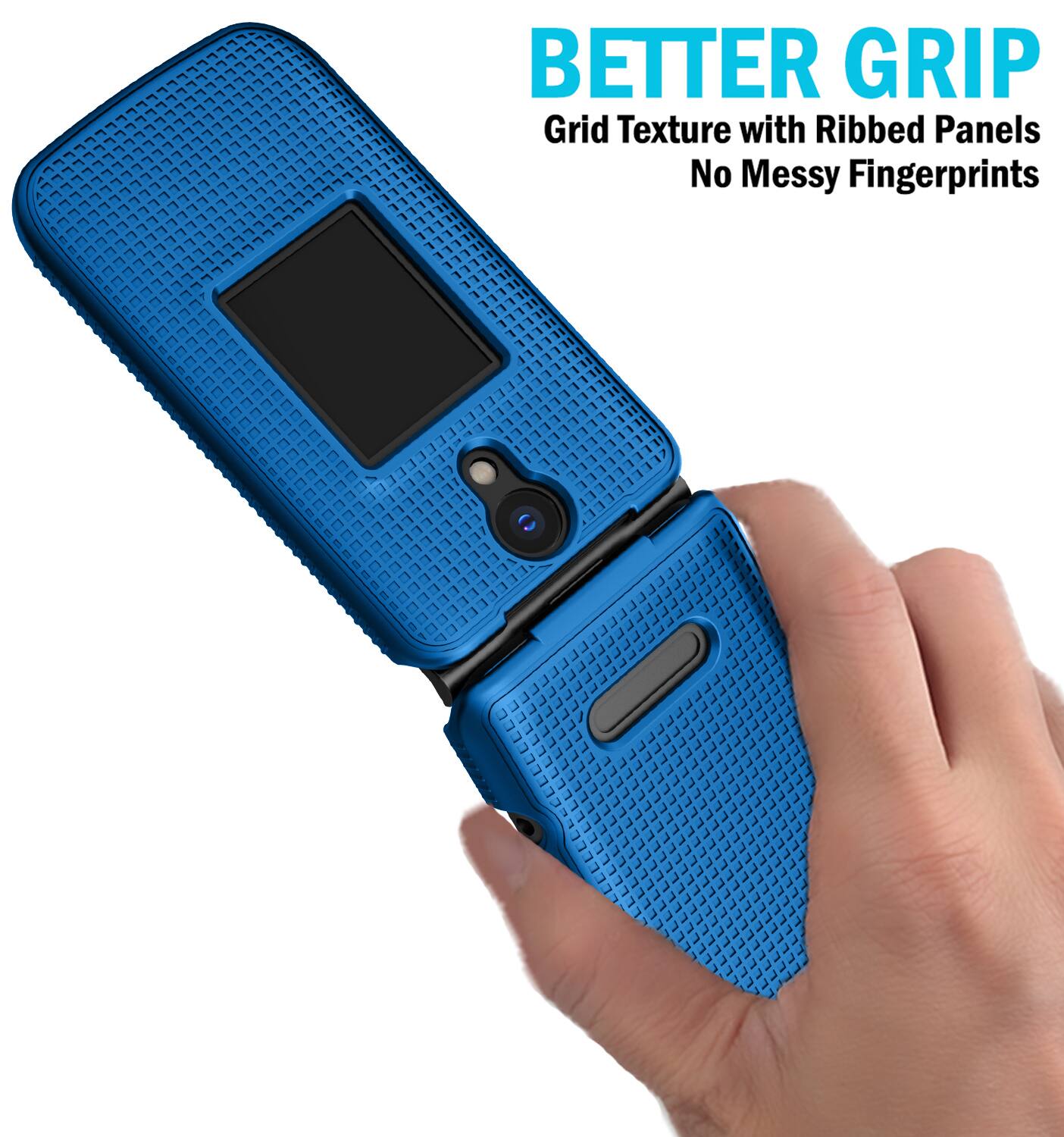 BETTER GRIP  
Grid Texture with Ribbed Panels  
No Messy Fingerprints