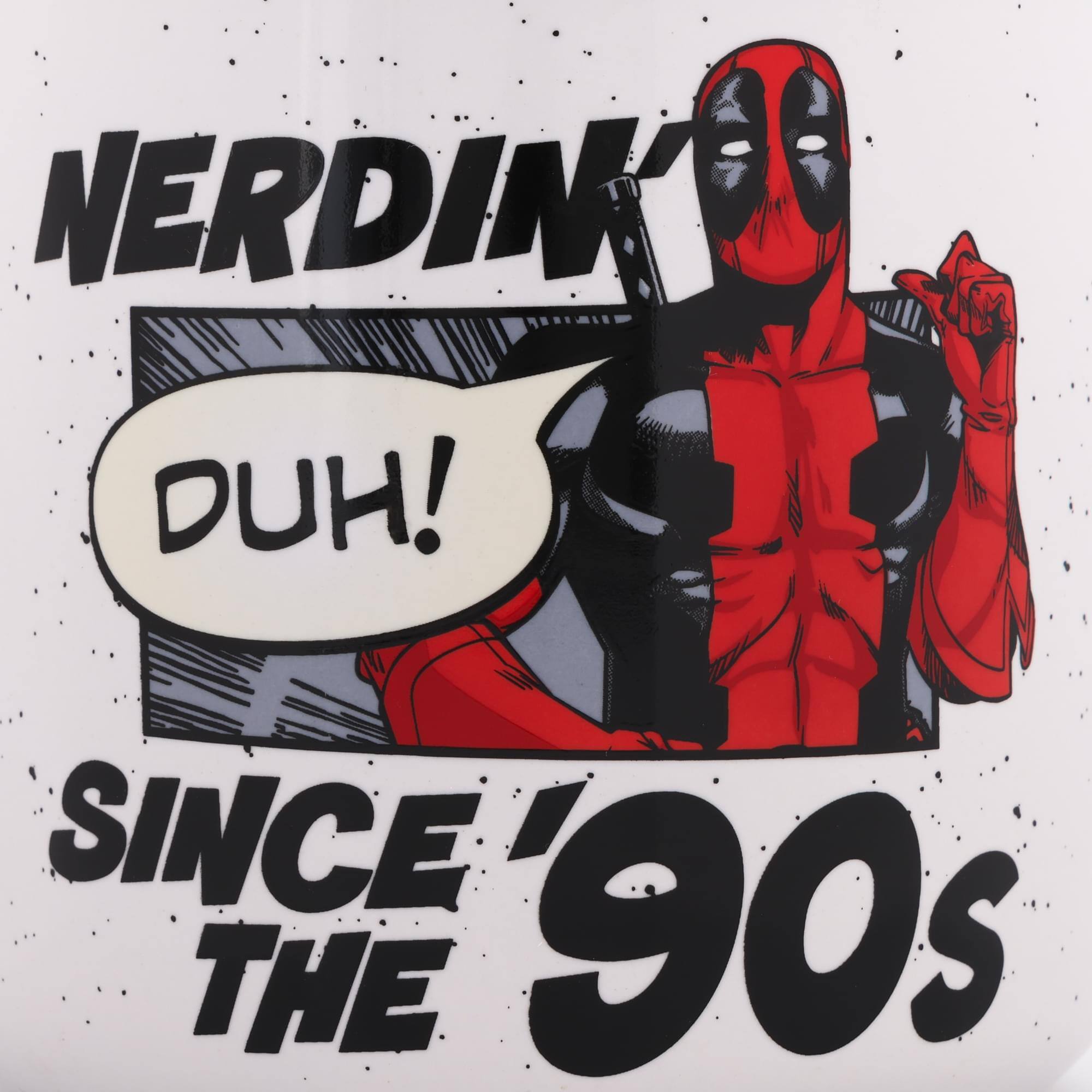 NERDINKY  
DUH!  
SINCE THE '90s