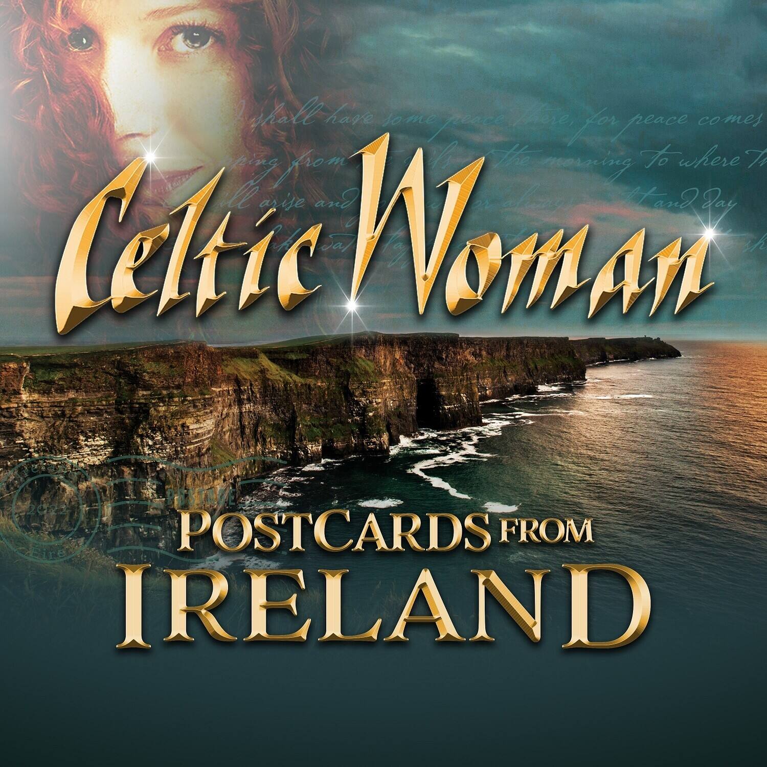 Celtic Woman

POSTCARDS FROM IRELAND

I shall have some peace there, for peace comes from the morning to where the sun rises and day