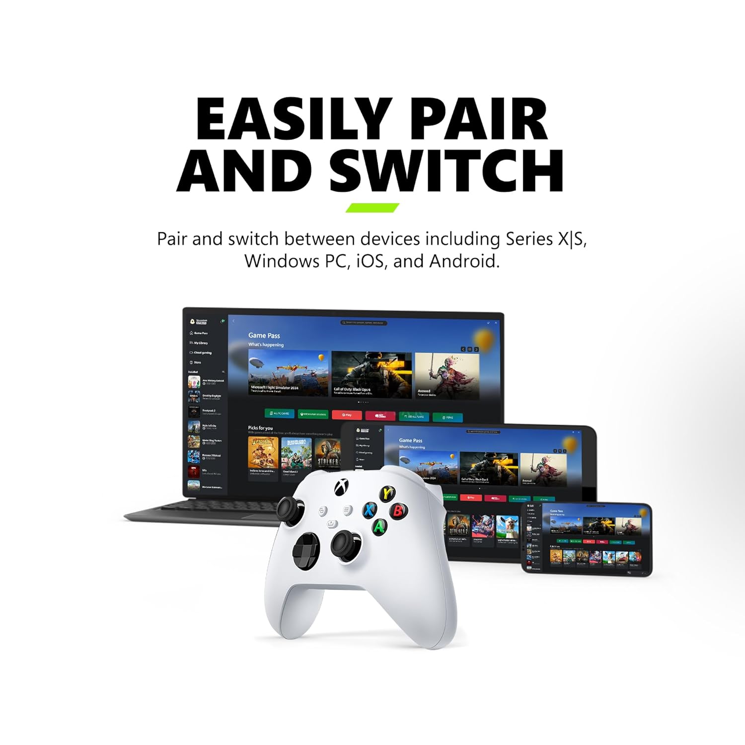 EASILY PAIR AND SWITCH

Pair and switch between devices including Series X|S, Windows PC, iOS, and Android.