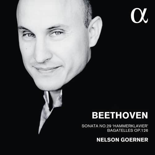 Beethoven,Ludwig / Goerner,Nelson - Beethoven: Sonata No. 29 & Bagatelles Op. 126  - COMPACT DISCS