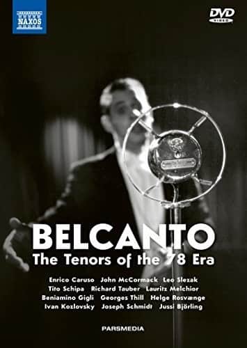 Belcanto: The Tenors of the 78 Era  - DVD