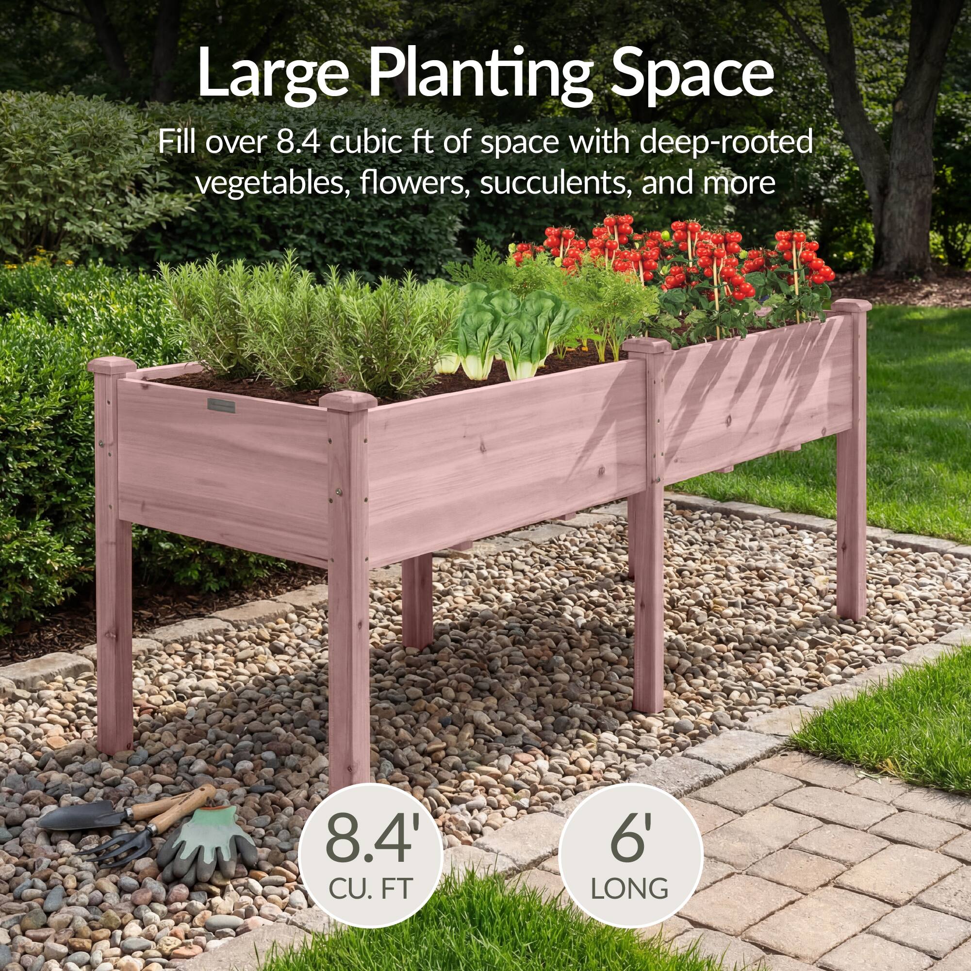 Large Planting Space  
Fill over 8.4 cubic ft of space with deep-rooted vegetables, flowers, succulents, and more  

8.4' CU. FT  
6' LONG