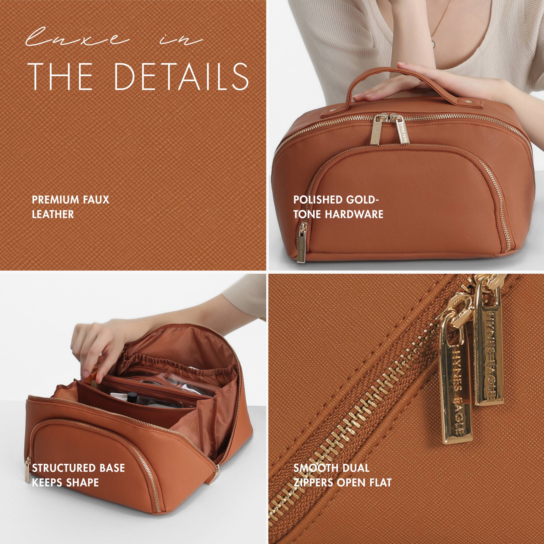 Luxe in THE DETAILS

PREMIUM FAUX LEATHER

POLISHED GOLD-TONE HARDWARE

STRUCTURED BASE KEEPS SHAPE

SMOOTH DUAL ZIPPERS OPEN FLAT