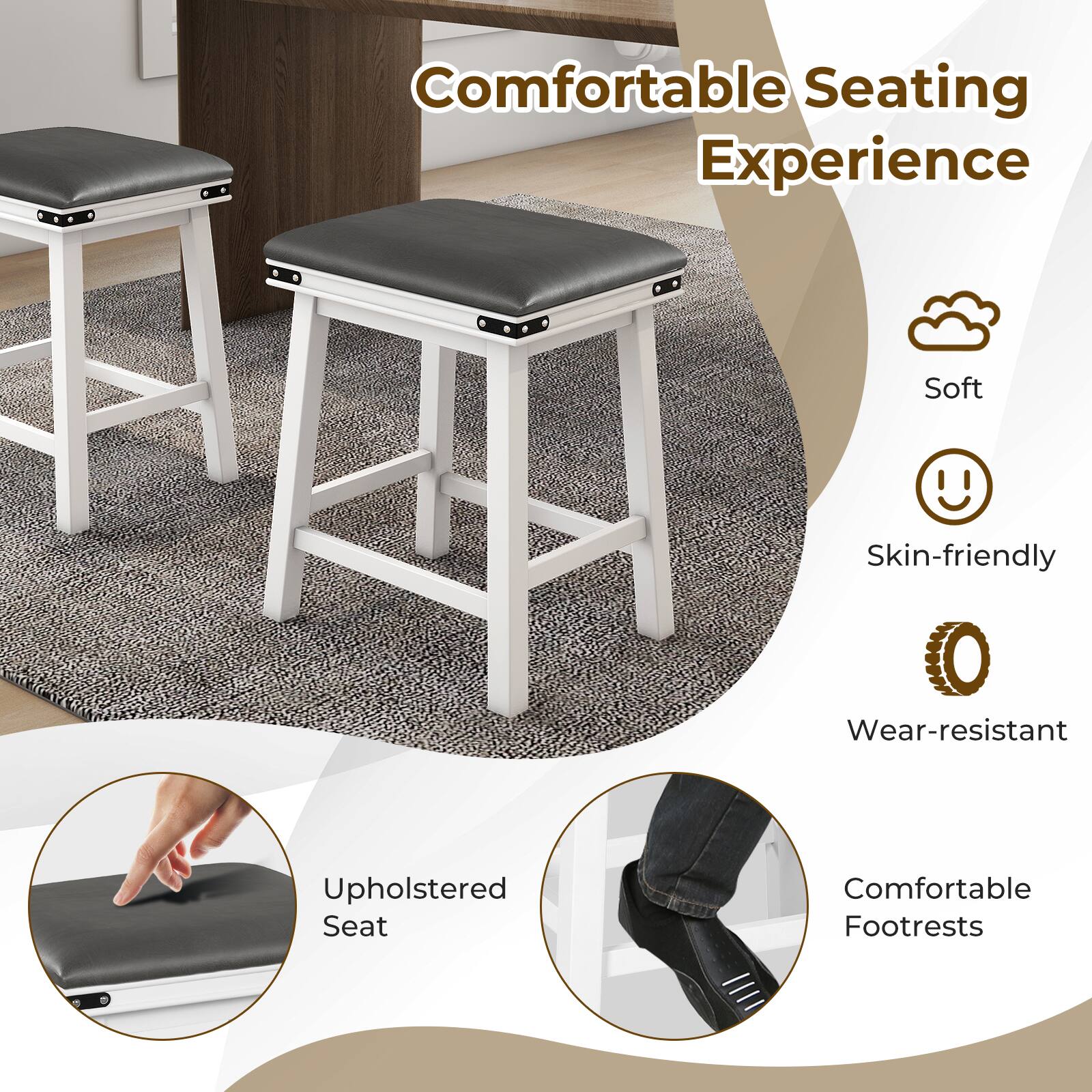 Comfortable Seating Experience
Upholstered Seat
Comfortable Footrests
Soft
Skin-friendly
Wear-resistant