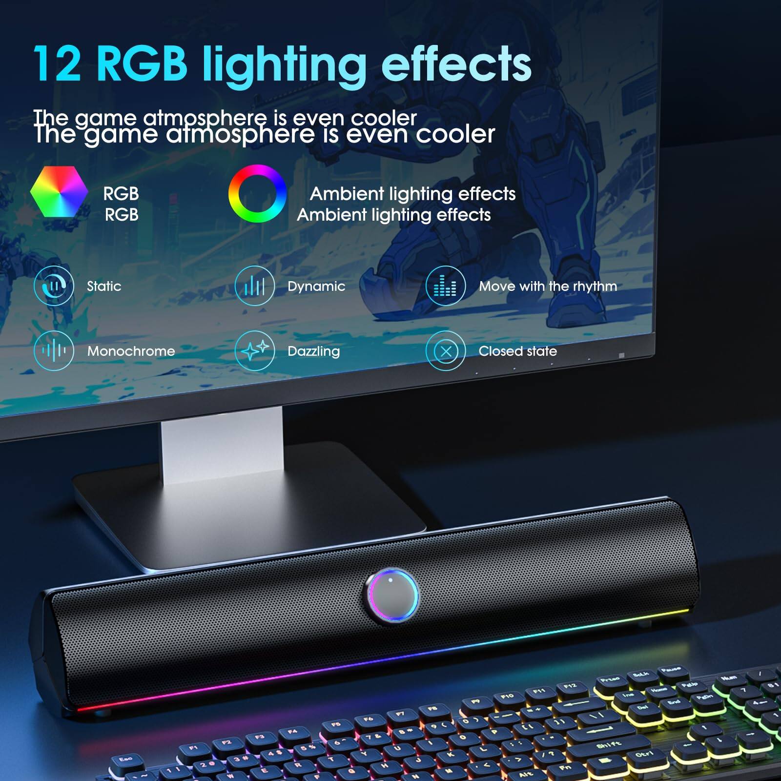 12 RGB lighting effects  
The game atmosphere is even cooler  
The game atmosphere is even cooler  

RGB RGB  
Ambient lighting effects  
Ambient lighting effects  

Static Dynamic  
Move with the rhythm  
Monochrome Dazzling  
Closed state