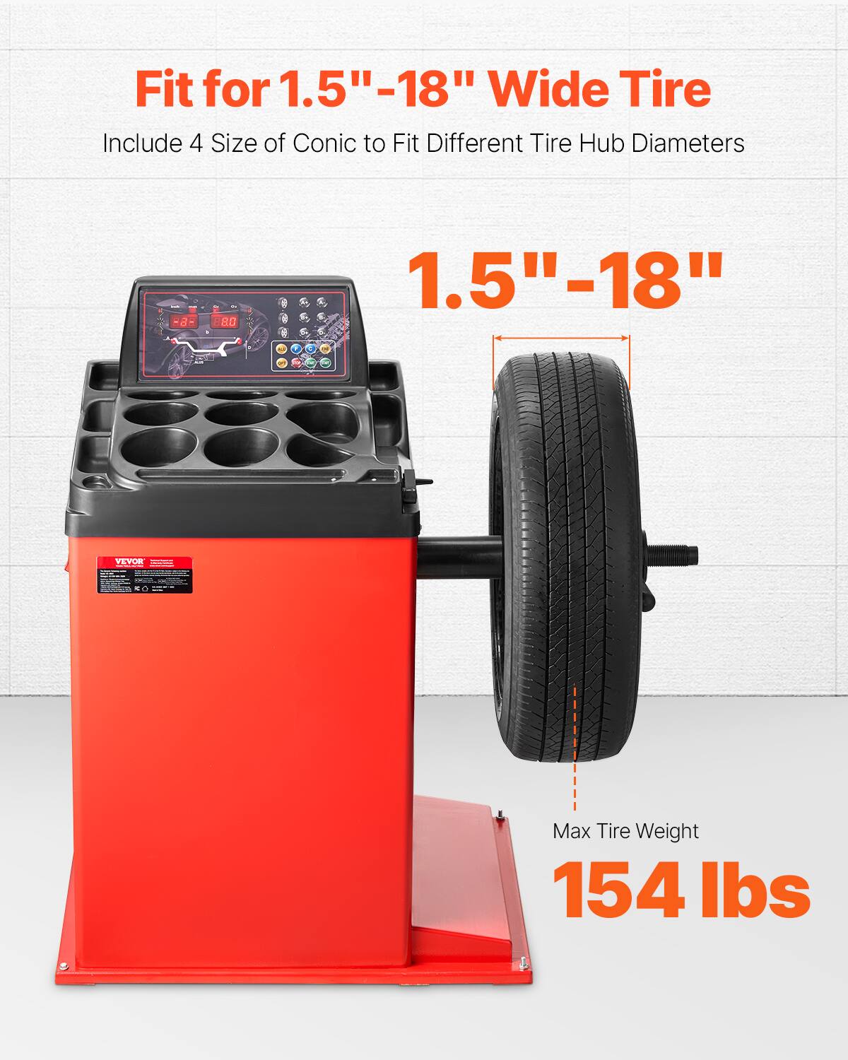 Fit for 1.5"-18" Wide Tire  
Include 4 Size of Conic to Fit Different Tire Hub Diameters  
- 1.5"-18"  
- Max Tire Weight 154 lbs
