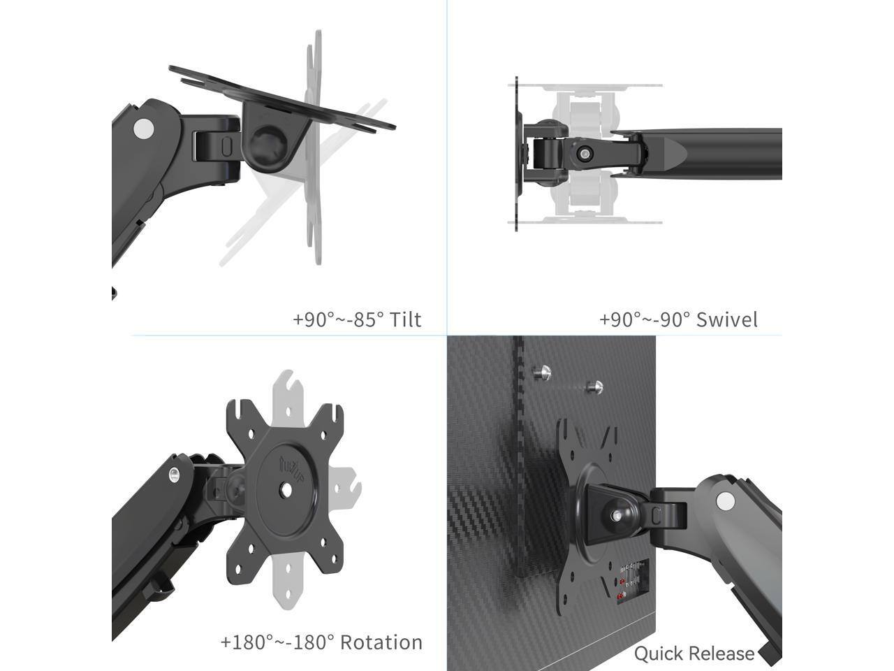 +90°~-85° Tilt  
+90°~-90° Swivel  
+180°~-180° Rotation  
Quick Release