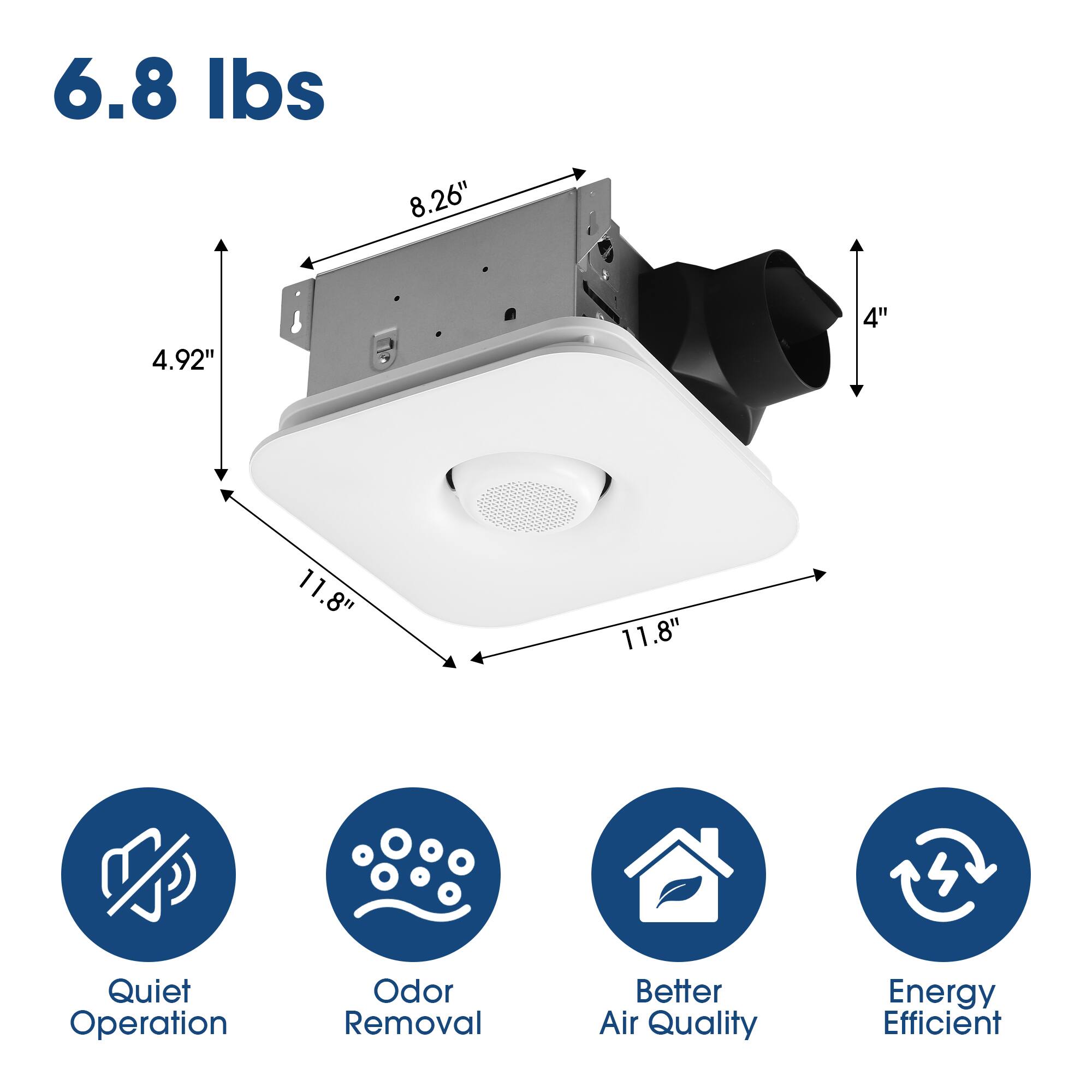6.8 lbs  
8.26"  
4.92"  
4"  
11.8"  
11.8"  
Quiet Operation  
Odor Removal  
Better Air Quality  
Energy Efficient