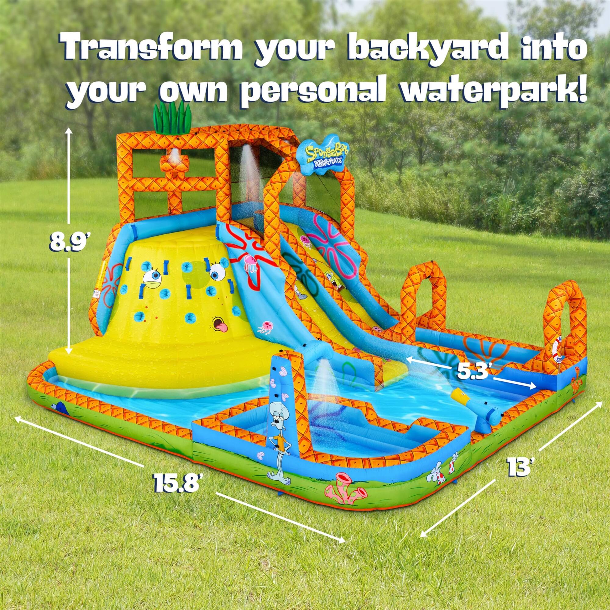 Transform your backyard into your own personal waterpark! 8.9' 5.3' 15.8' 13'