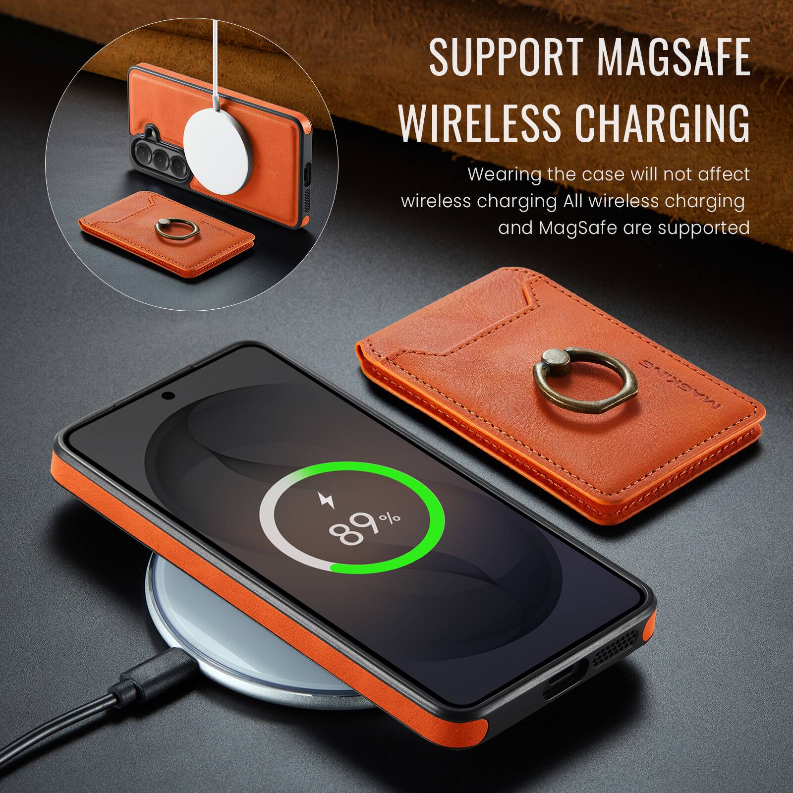 I SUPPORT MAGSAFE WIRELESS CHARGING  
Wearing the case will not affect wireless charging  
All wireless charging and MagSafe are supported  
89%