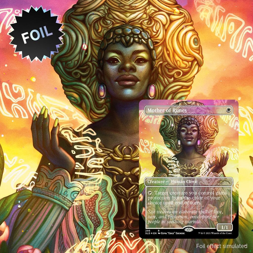 FOIL RiO Mother of Runes  
Creature - Human Cleric  
Target creature you control gains protection from the color of your choice until end of turn.  
She weaves an elaborate spell of love, care, and protection, enveloping her people in soothing warmth.  
1/1  
296 R  
SLD * EN N EIWA "EDCE" ERENERE & e 2021 Tiands of de Codc Foil effect simulated