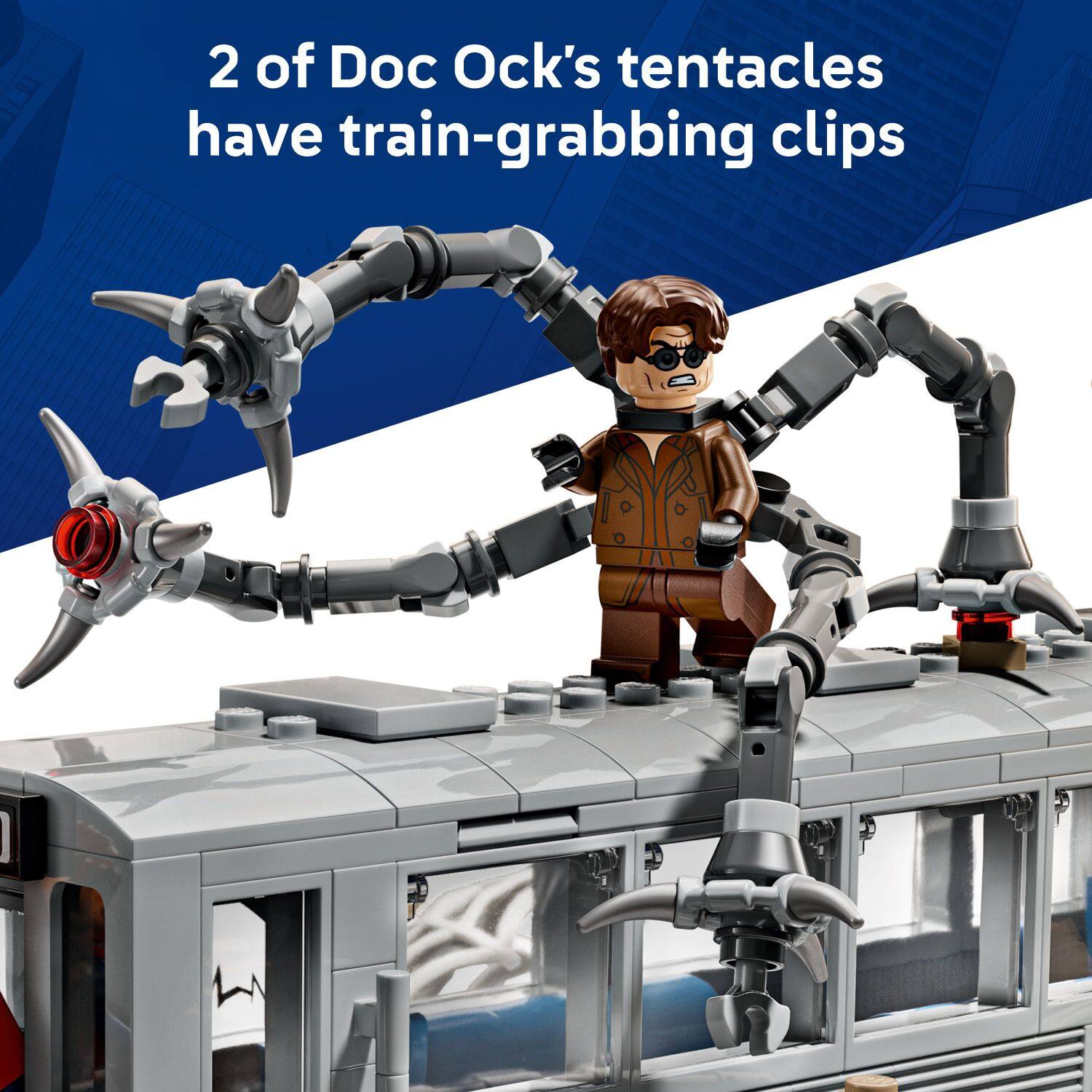 2 of Doc Ock's tentacles have train-grabbing clips.