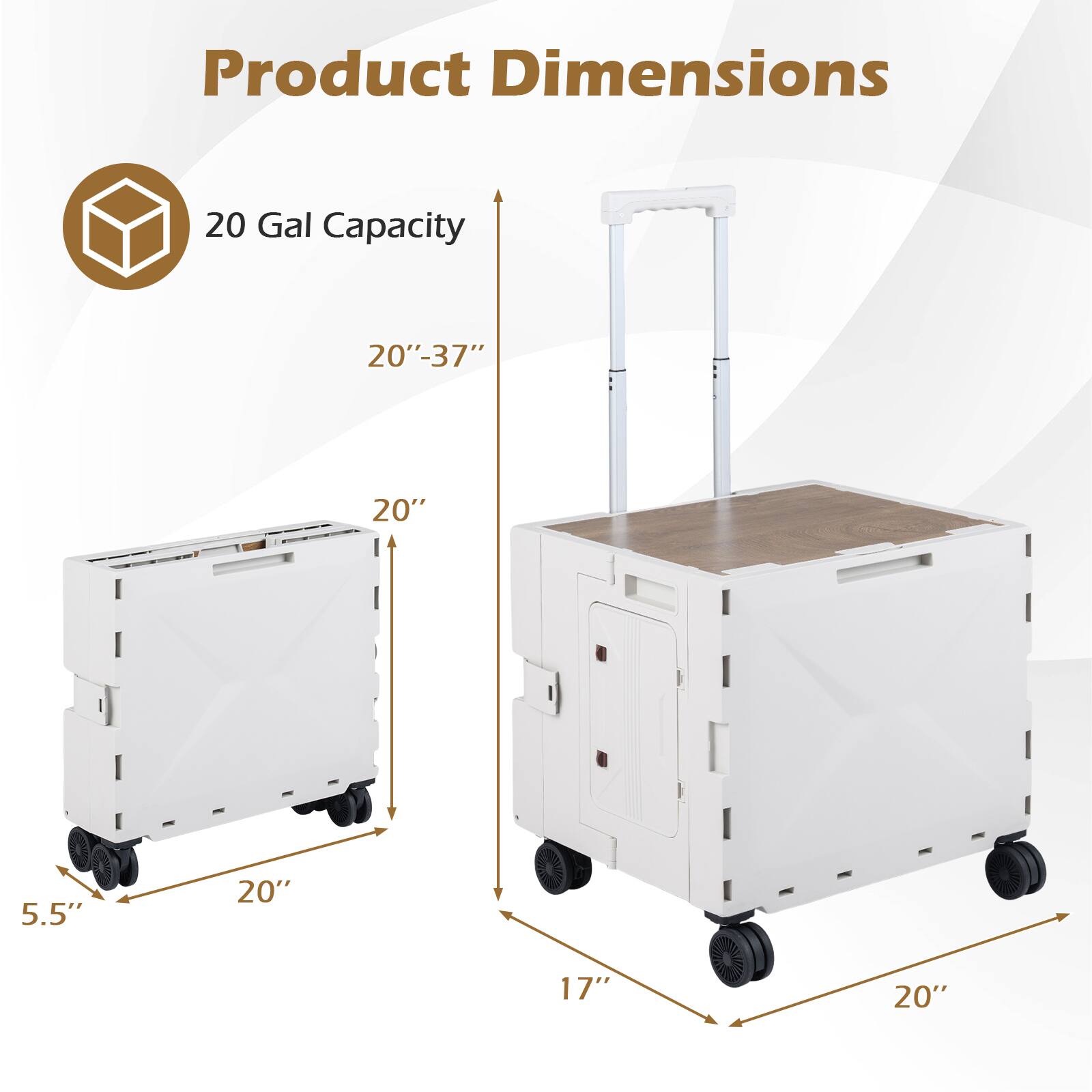 Product Dimensions  
20 Gal Capacity  
20" x 37" x 20" x 5.5" x 17" x 20"