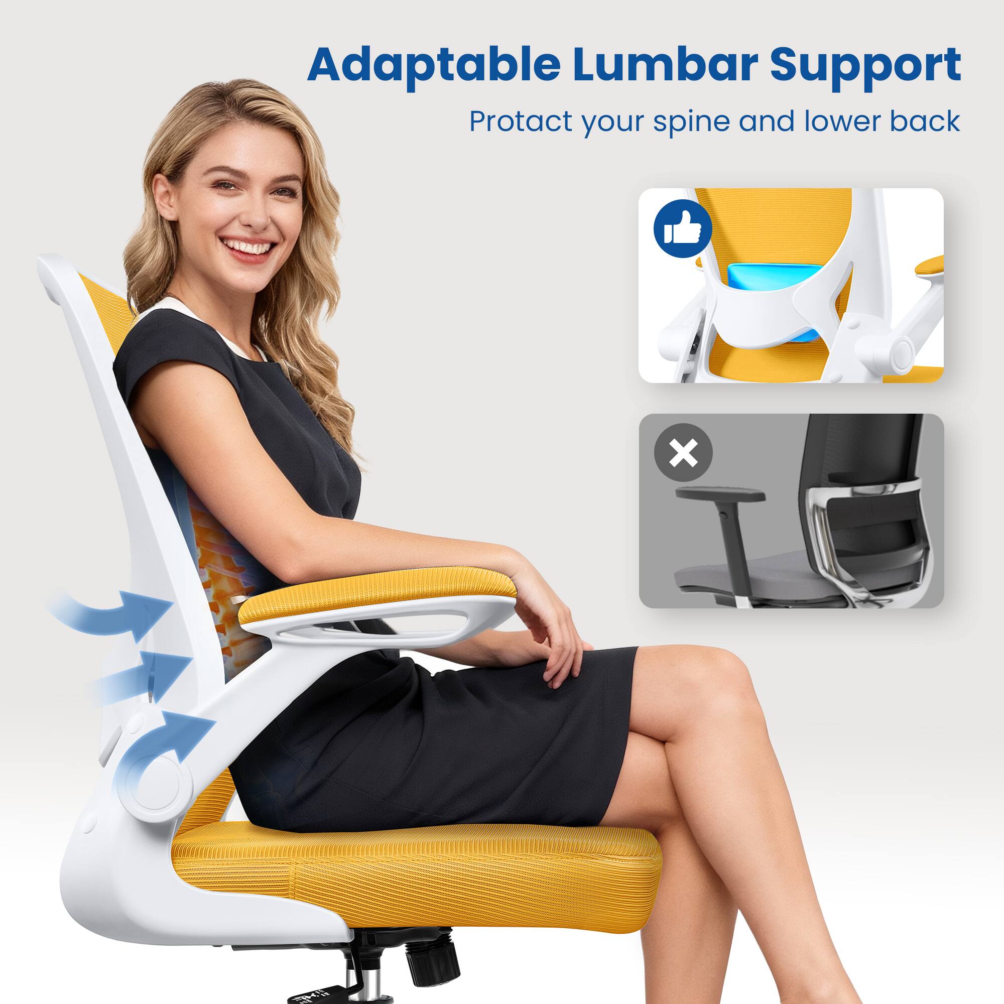 Adaptable Lumbar Support  
Protect your spine and lower back