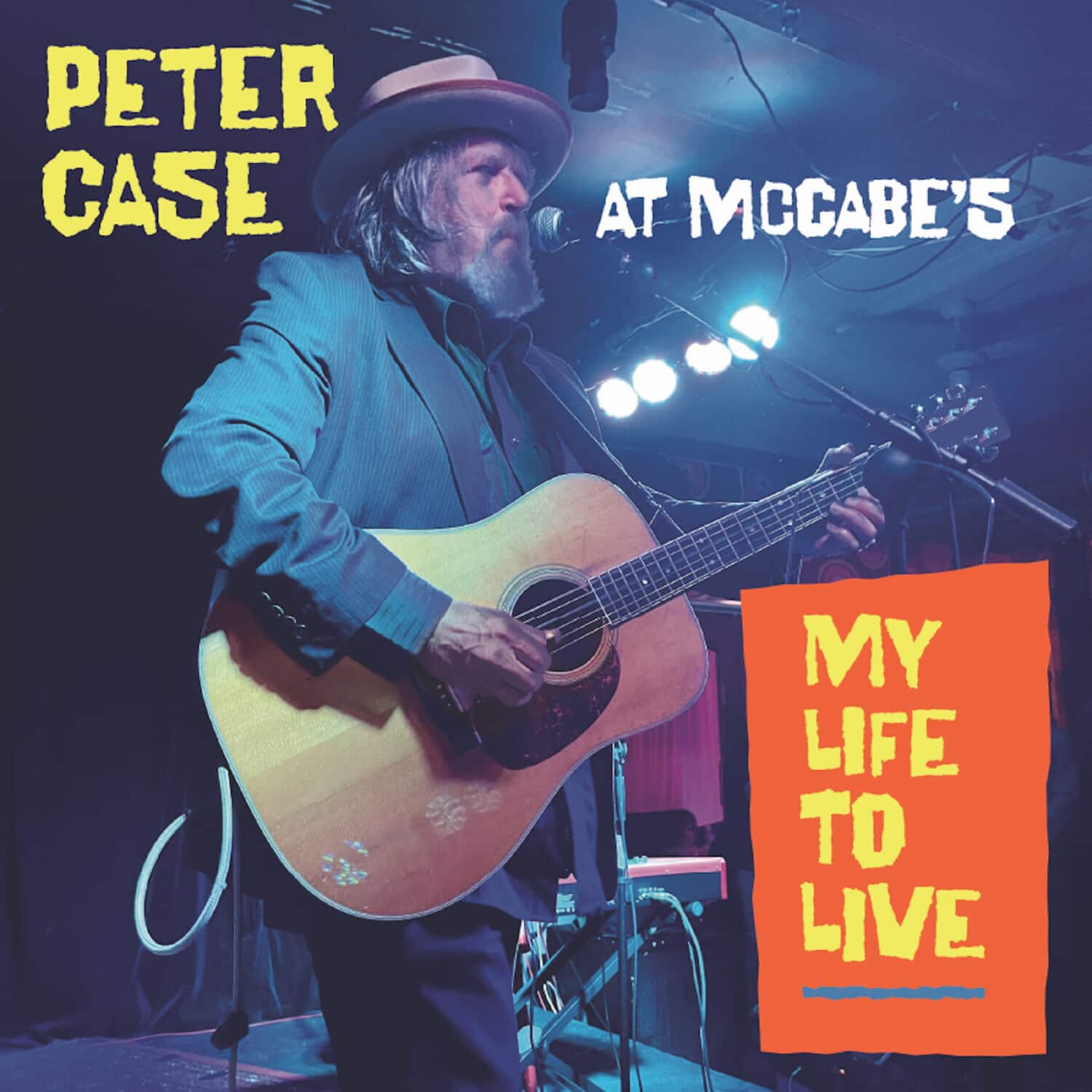Peter Case - My Life To Live: Peter Case At Mccabe's   - COMPACT DISCS [CD]