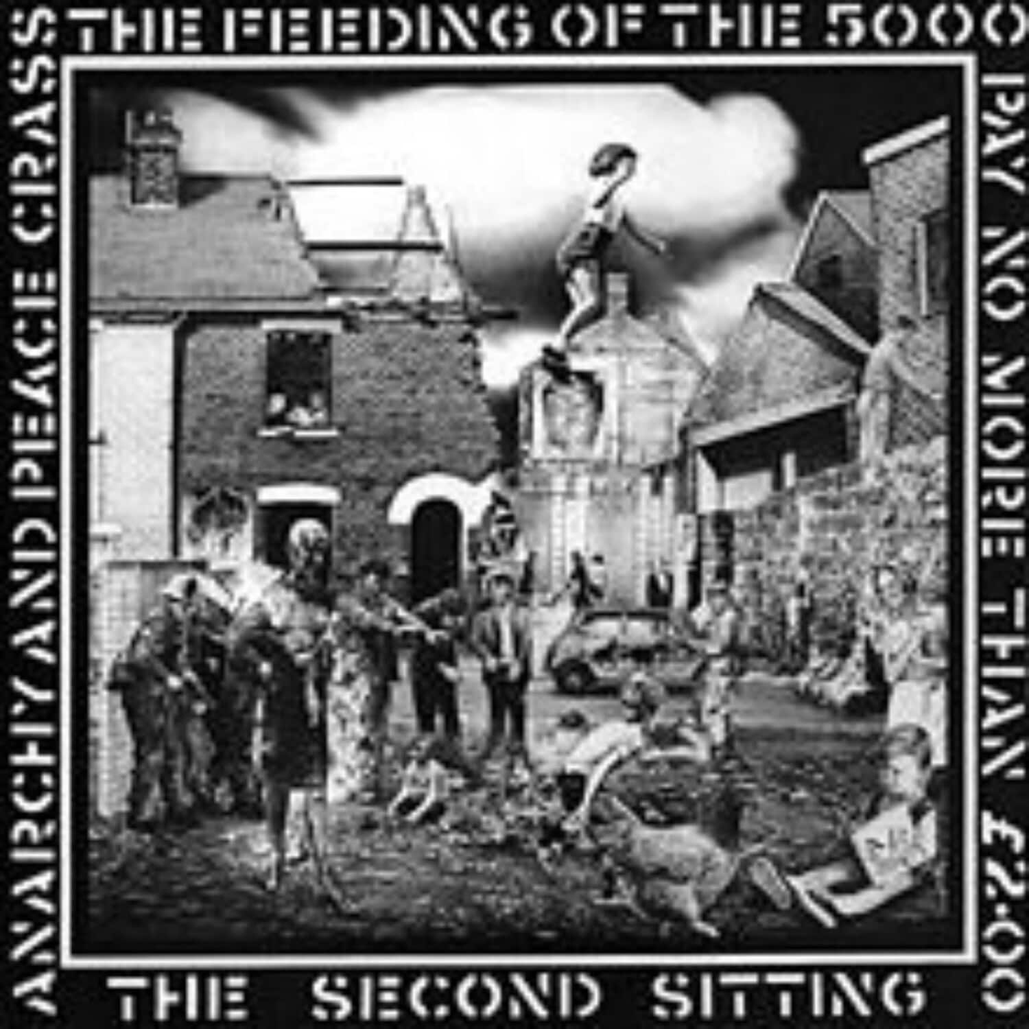 Crass - Feeding Of The Five Thousand (the Second Sitting)  - VINYL LP