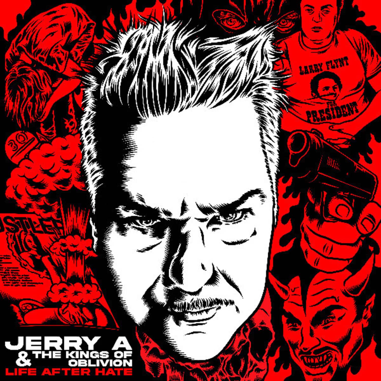 Jerry a & the Kings of Oblivion - Life After Hate  - COMPACT DISCS