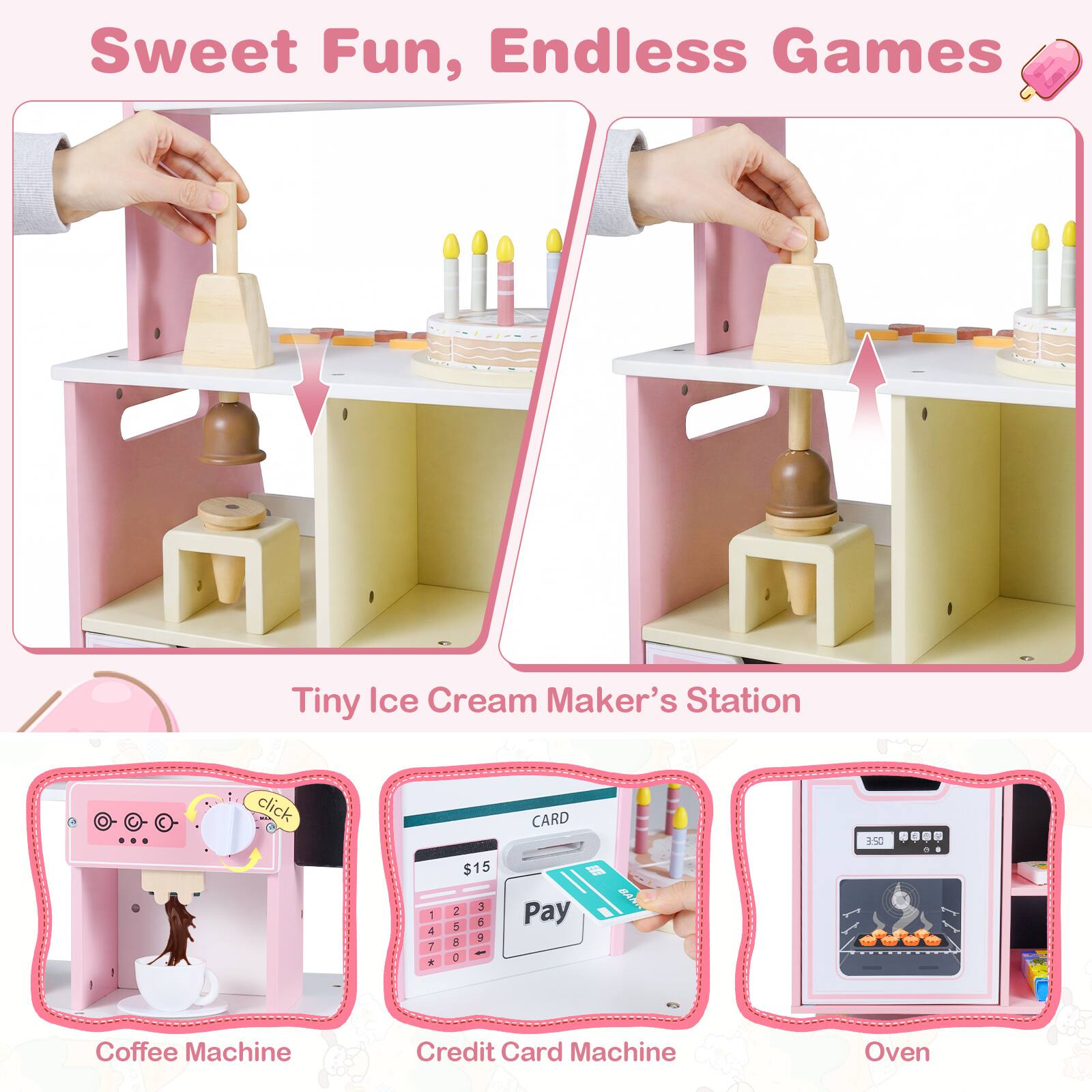 Sweet Fun, Endless Games

Tiny Ice Cream Maker's Station

Coffee Machine

Credit Card Machine

Oven