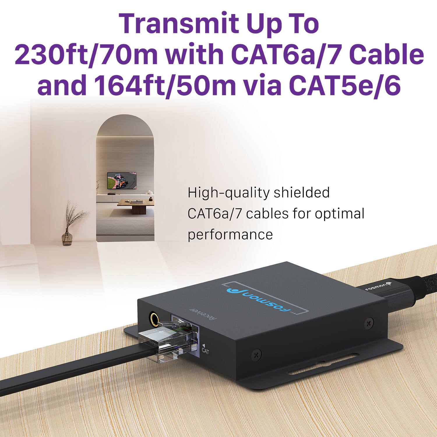 Transmit Up To 230ft/70m with CAT6a/7 Cable and 164ft/50m via CAT5e/6

High-quality shielded CAT6a/7 cables for optimal performance