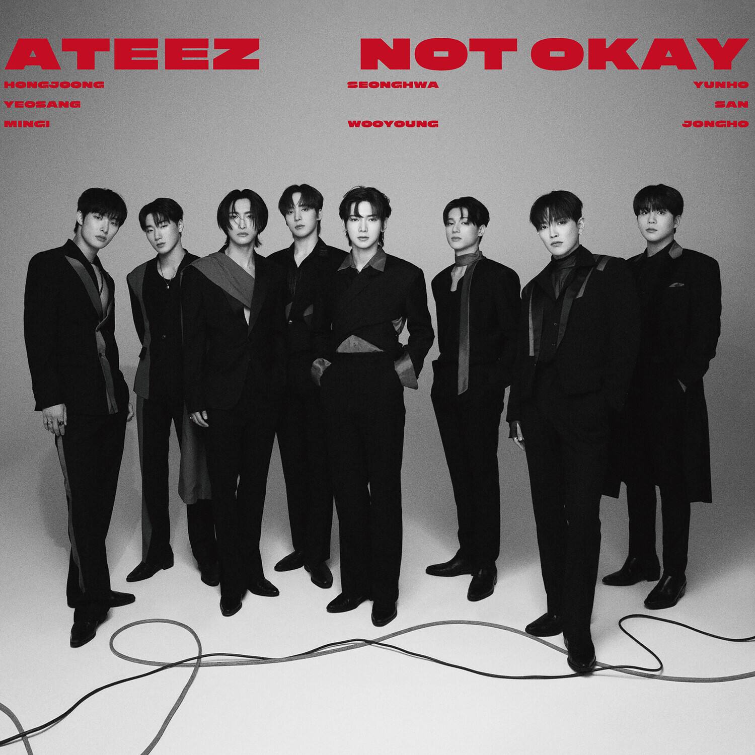 ATEEZ  
NOT OKAY  

HONGJOONG  
YEOSANG  
MINGI  

SEONGHWA  
WOOYOUNG  

YUNHO  
SAN  
JONGHO