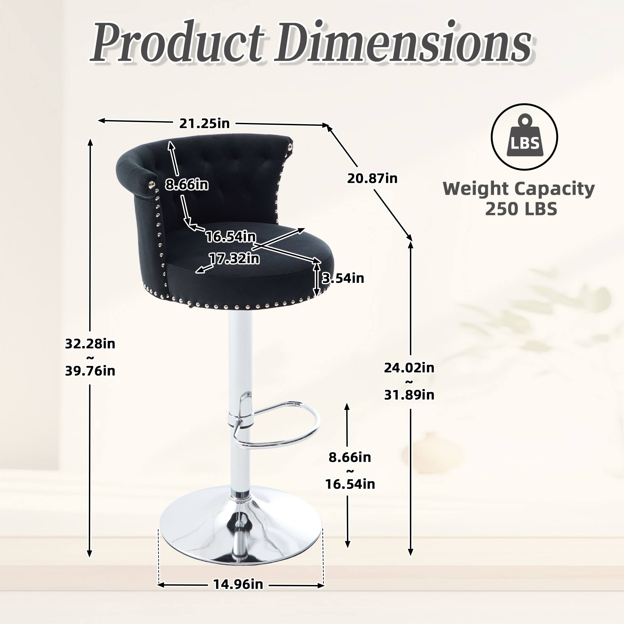 Product Dimensions  
- Length: 21.25in  
- Width: 20.87in  
- Height: 32.28in ~ 39.76in  
- Seat Height: 16.54in  
- Back Height: 8.66in  
- Armrest Height: 17.32in  
- Base Diameter: 14.96in  
- Weight Capacity: 250 LBS