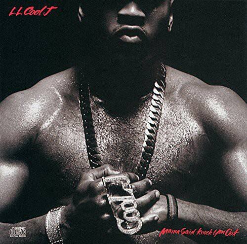 LL Cool J  
I disc CoOLd Mama Gaid knock ypon Out  
Mama Said Knock You Out
