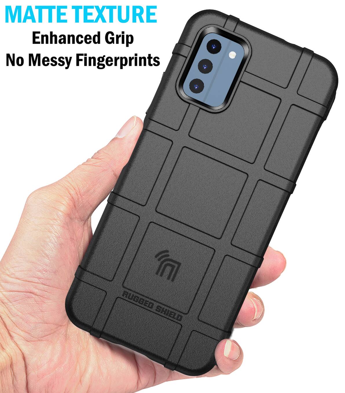 MATTE TEXTURE  
Enhanced Grip  
No Messy Fingerprints  

RUGGED SHIELD