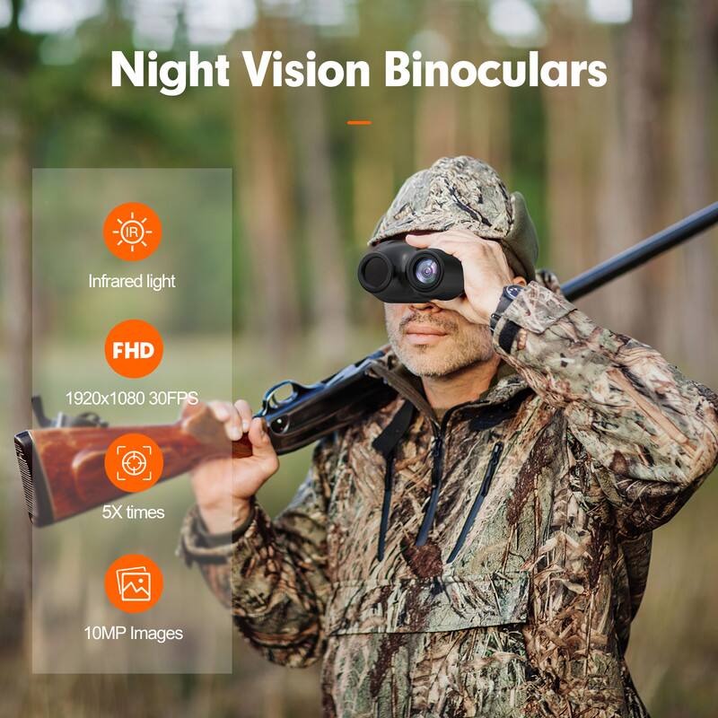 Night Vision Binoculars  
- Infrared light  
- FHD 1920x1080 30FPS  
- 5X times  
- 10MP Images