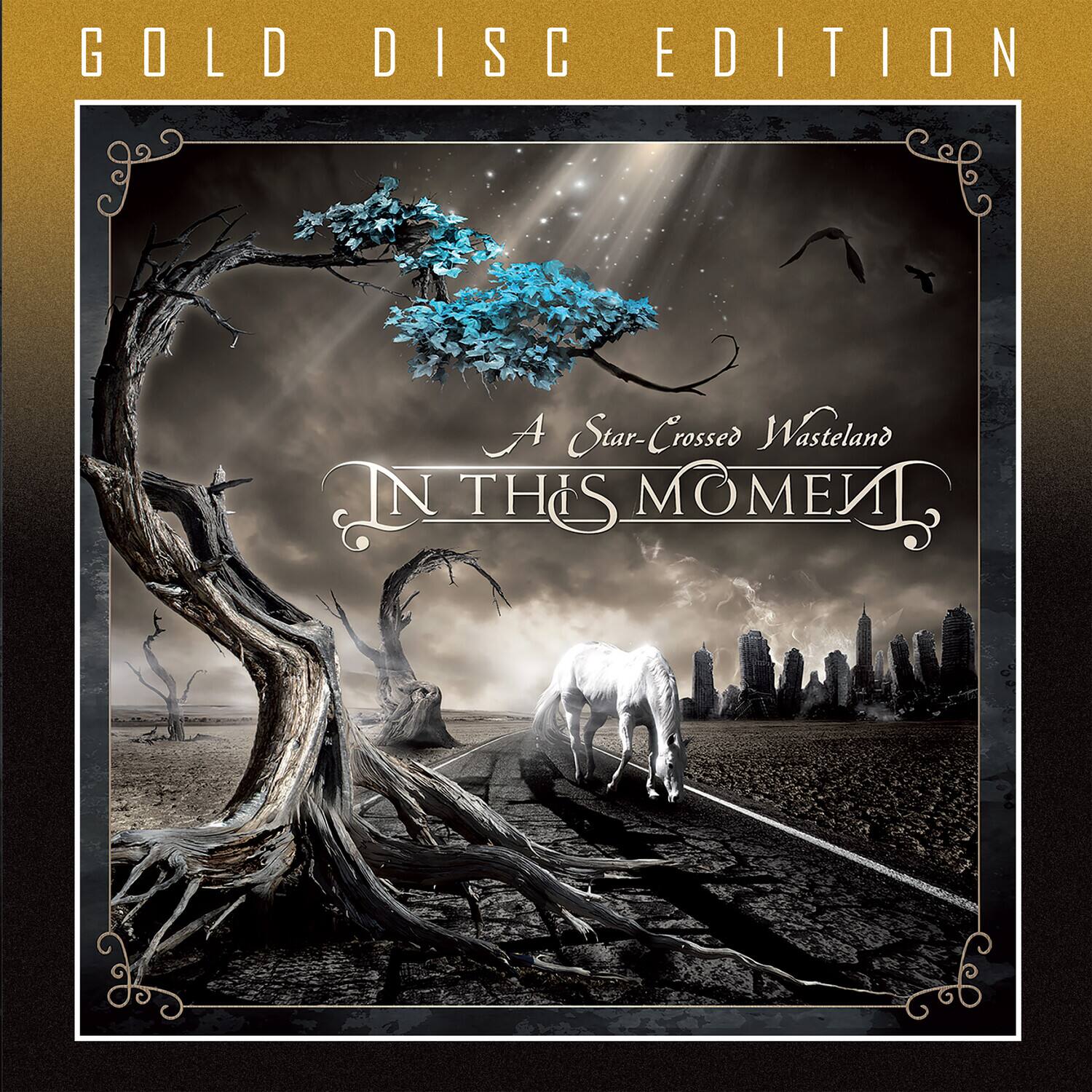 GOLD DISC EDITION

A Star-Crossed Wasteland

IN THIS MOMENT